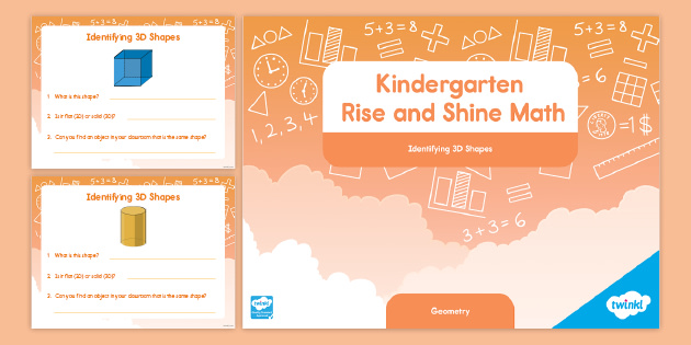 Kindergarten Rise And Shine Math: Identifying 3D Shapes Powerpoint