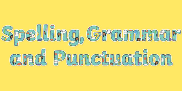 Spelling, Grammar and Punctuation Display Lettering - spelling