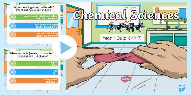Year 1 Chemical Sciences Quiz PowerPoint - English/Mandarin Chinese