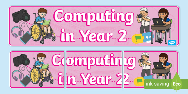 Computing in Year 2 Display Banner - Twinkl - KS1