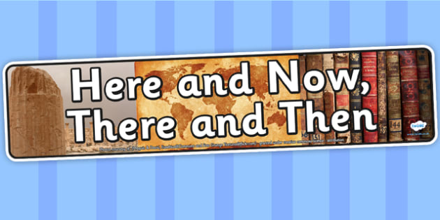 Here and Now There and Then Photo Display Banner