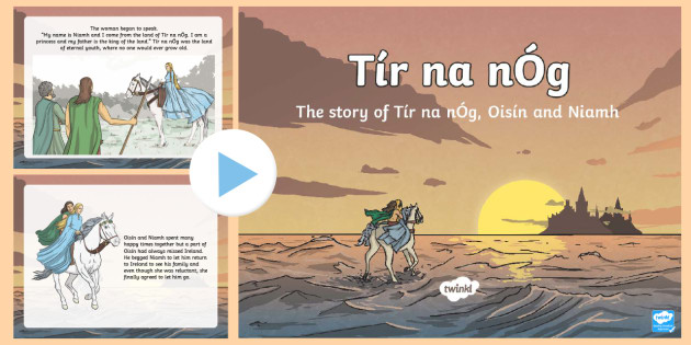 Tír na nÓg Story PowerPoint Acmhainní Gaeilge Twinkl