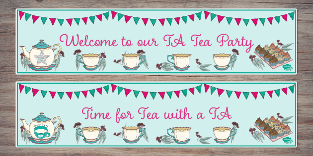 TA Tea Party Banners | Twinkl Party (teacher made)