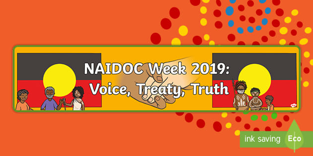 * NEW * NAIDOC Week 2019 Banner