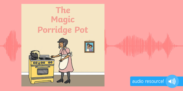 The Magic Porridge Pot Audio Book
