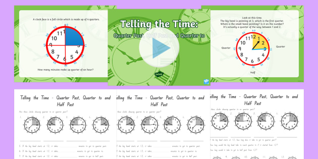 Telling the Time - Quarter Past Half Past Quarter to Differentiated Lesson