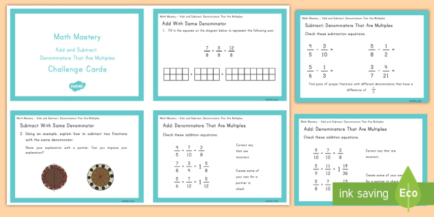 Math Mastery: Add And Subtract Denominators That Are Multiples Challenge