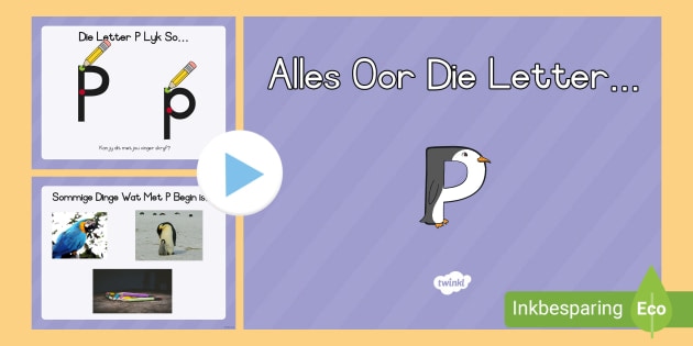 Alles Oor Die Letter P Powerpoint (teacher Made)