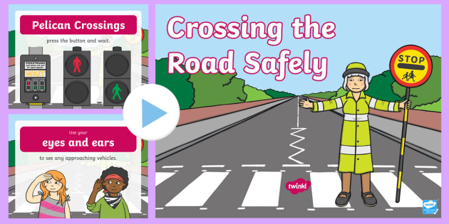 Road Crossing Safety Cards (Teacher-Made) - Twinkl