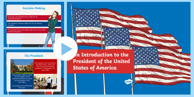 An Introduction To The President Of The United States Powerpoint