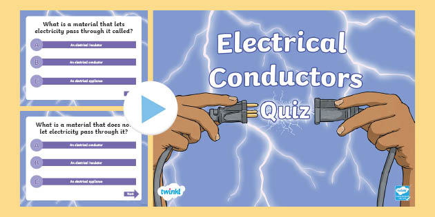 Electrical Conductors PowerPoint Quiz (teacher Made)