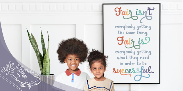 Fair Isn&#x27;t Everyone Getting the Same Thing Inspirational Inclusion Poster