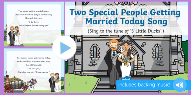 Two Special People Are Getting Married Today Song PowerPoint