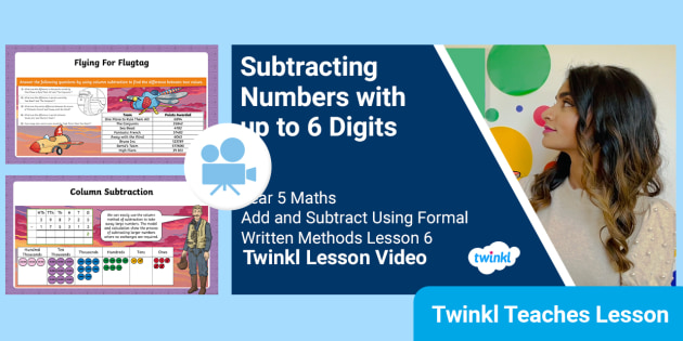 👉 Year 5 (Ages 9-10) Written Add & Subtract: Video Lesson 6