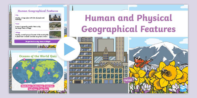 What Is The Difference Between Human And Physical Geography Ks2