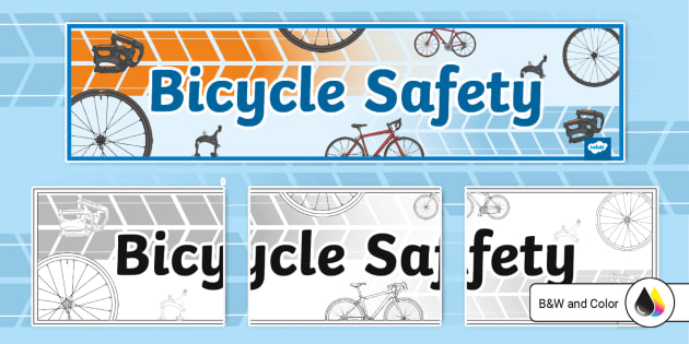Bicycle Safety Banner (teacher made)