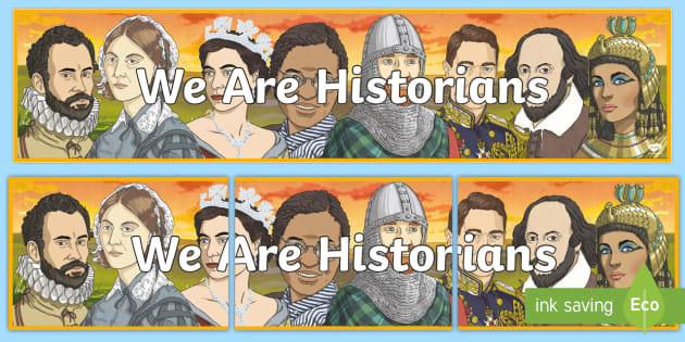 We Are Historians Display Banner Teacher Made 