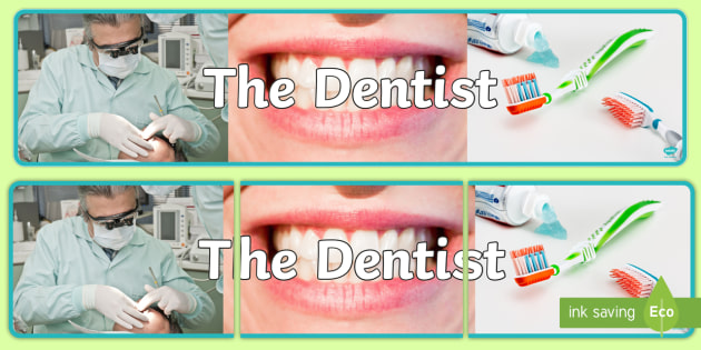 The Dentist Aistear Photo Display Banner (teacher Made)