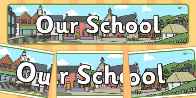 Our School Display Banner Teacher Made