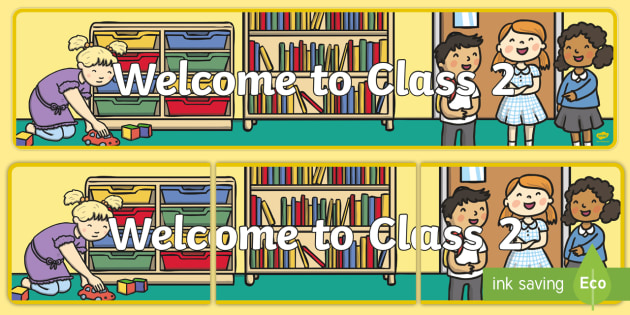 👉 Welcome to Class 2 Display Banner (teacher made)
