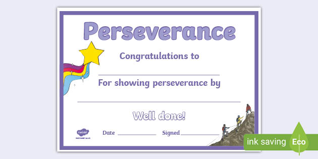 Perseverance Certificate KS2 teacher Made Perseverance Certificate KS2 teacher Made