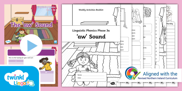Northern Ireland Linguistic Phonics Phase 3a 'aw' Sound Weekly ...