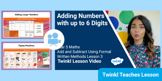 👉 Year 5 (Ages 9-10) Written Add & Subtract: Video Lesson 3