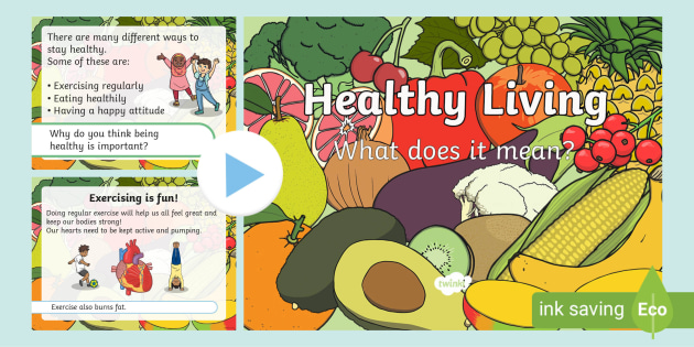 Healthy Eating And Living Powerpoint - Twinkl