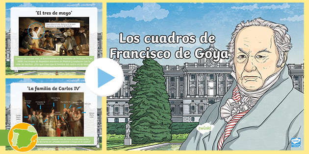 Presentación: Los cuadros de Francisco de Goya