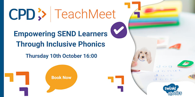 Empowering SEND Learners Through Inclusive Phonics Twinkl Teach Meets