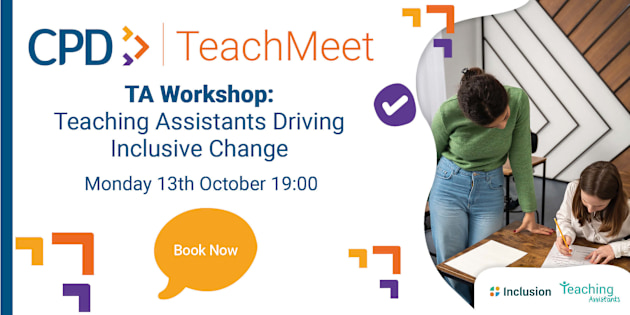 TA Workshop: Teaching Assistants Driving Inclusive Change Twinkl Teach ...