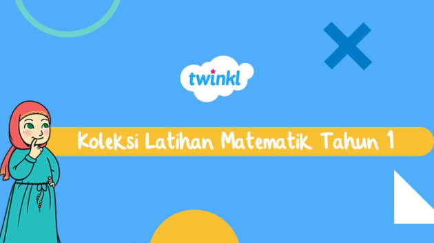 Cara Mengajar Anak Mengira Matematik yang mudah - Twinkl