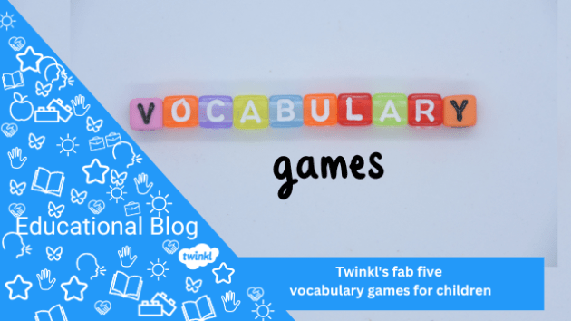 How To Teach Vocabulary Step-By-Step Guide | Twinkl - Twinkl