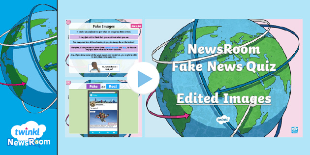 Fake News for Kids | Twinkl NewsRoom