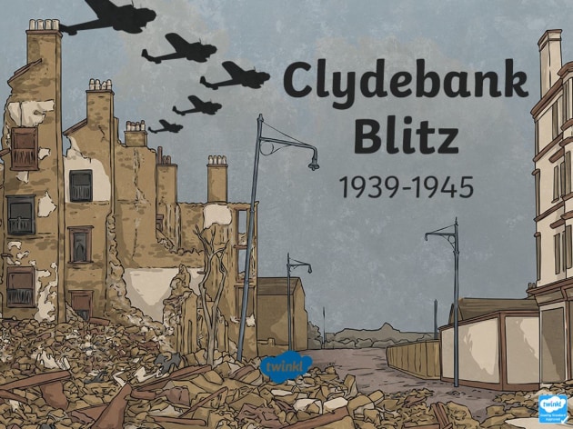 Facts About The Clydebank Blitz World War Two In Scotland 