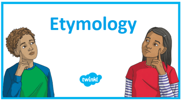 What is Etymology For Kids | Definition and Examples