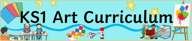 The National Curriculum for Art | KS1 Art Curriculum