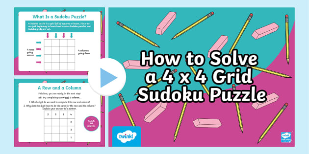 Sudoku Puzzles. How to do a 4x4 Sudoku Grid (easiest) Every column, row and  mini-grid must contains the numbers 1, 2, 3 and 4. Can you work. - ppt  download