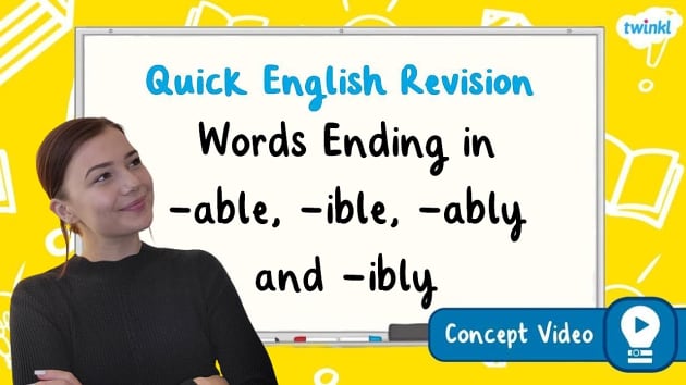 FREE! - Words Ending in -able, -ible, -ably and -ibly | KS2 English Concept