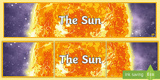 The Sun Display Banner (teacher made) - Twinkl