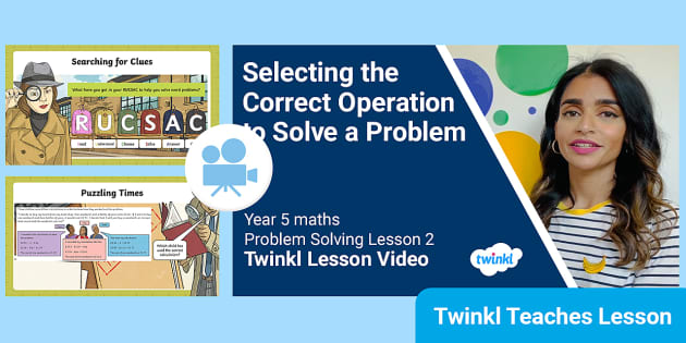 👉 Year 5 (Ages 9-10) Problem Solving: Video Lesson 2