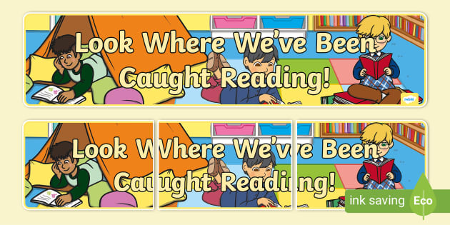 Book Week Display Banner - 'Look Where We've Been Reading!'