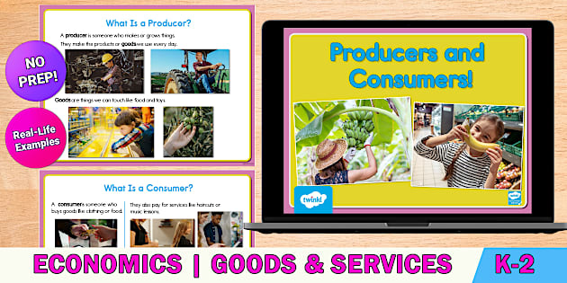 Producers and Consumers PowerPoint Google Slides for K 2