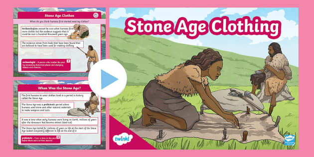 Stone Age Clothes KS2 PowerPoint - Stone Age Clothing