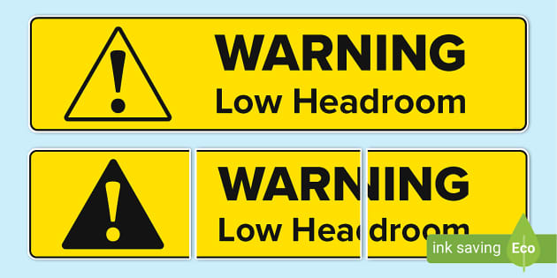 FREE! - Low Headroom Sign Banner | Signage | Twinkl - Twinkl