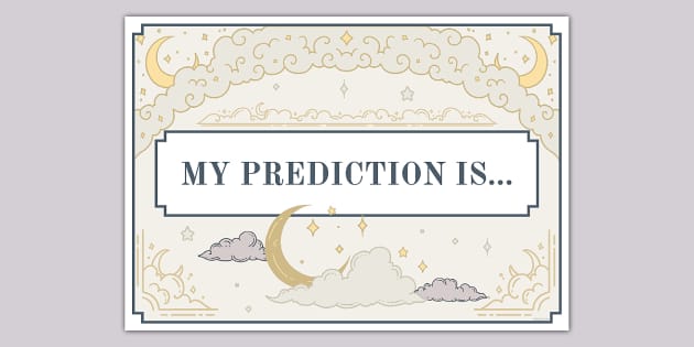 Celestial-Themed My Prediction Is... Display Poster - Twinkl