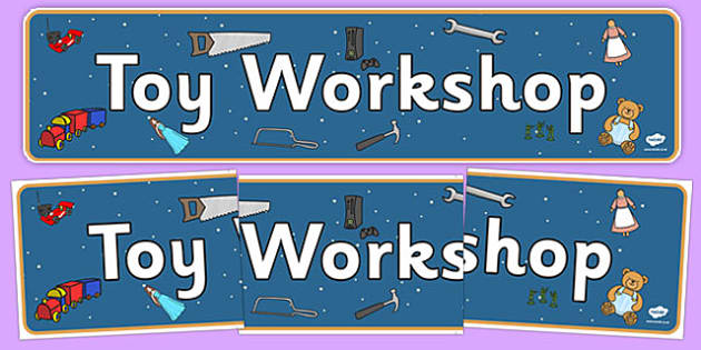 👉 Toy Workshop Display Banner (teacher made) - Twinkl