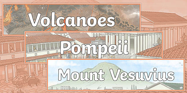 Mount Vesuvius Eruption - Pompeii Timeline | History Display