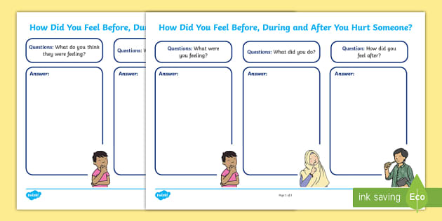 how-did-you-feel-before-during-and-after-you-hurt-someone-worksheet