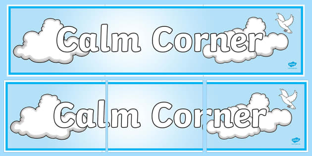 👉 Calm Corner Display Sign | Classroom Banner | Twinkl